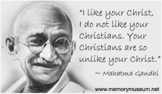 Ghandi Quote about Christians.jpg