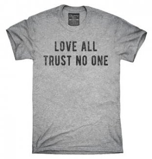 love_all_trust_no_one_shirt_d2a23ecc-7414-4d5d-8c4c-c6da22a6503c_350x350.progressive.jpeg
